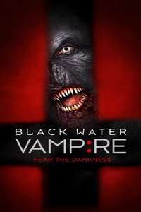 The Black Water Vampire - Poster