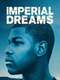 Imperial Dreams