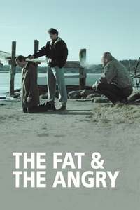 The Fat and the Angry - Poster