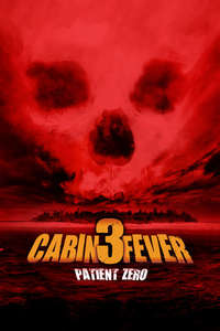 Cabin Fever: Patient Zero - Poster
