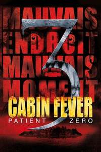 Cabin Fever: Patient Zero - Poster