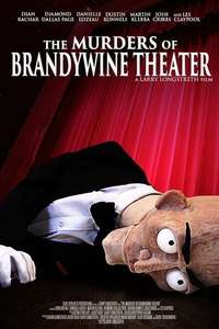 The Murders of Brandywine Theater - Poster