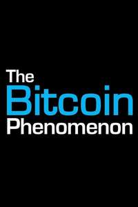 The Bitcoin Phenomenon - Poster