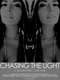 Chasing the Light