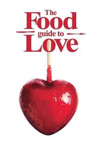 The Food Guide to Love - Poster
