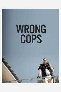 Wrong Cops - Poster