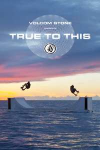 Volcom: True to This - Poster