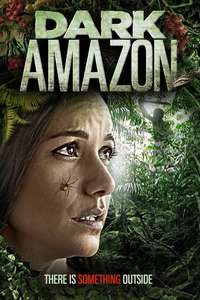 Dark Amazon - Poster