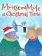 Mouse and Mole at Christmas Time