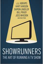 Showrunners: The Art of Running a TV Show