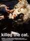 Killed the Cat