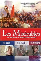 Les Miserables: The History of The World's Greatest Story