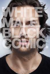 Chris D'Elia: White Male. Black Comic