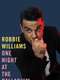 Robbie Williams: One Night at the Palladium