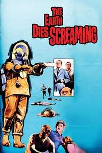The Earth Dies Screaming - Poster