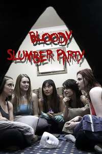 Bloody Slumber Party - Poster