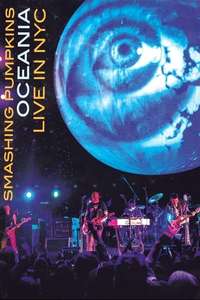 The Smashing Pumpkins Oceania: Live in NYC - Poster