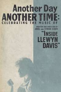 Another Day  Another Time: Celebrating the Music of  Inside Llewyn Davis  - Poster