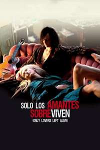 Only Lovers Left Alive - Poster
