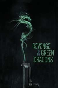 Revenge of the Green Dragons - Poster