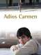 Adios Carmen