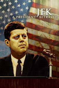 JFK: A President Betrayed - Poster