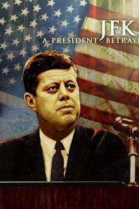 JFK: A President Betrayed - Poster