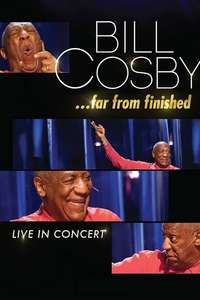 Bill Cosby: Far From Finished - Poster