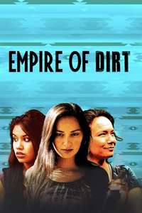 Empire of Dirt - Poster