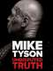 Mike Tyson: Undisputed Truth