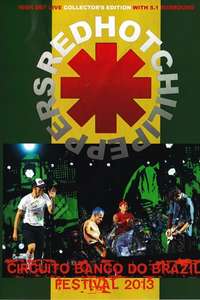 Red Hot Chili Peppers: [2013] Circuito Banco Do Brasil Festival - Poster