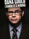 Dana Gould: I Know It's Wrong