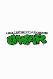 The Animated Tales of GWAR