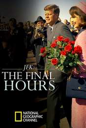 JFK: The Final Hours