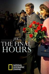 JFK: The Final Hours - Poster