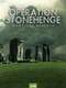 Operation Stonehenge: What Lies Beneath