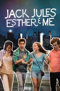 Jack  Jules  Esther  & Me - Poster