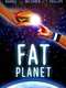 Fat Planet