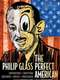 Glass: The Perfect American