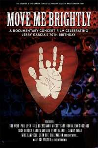 Move Me Brightly - Celebrating Jerry Garcia's 70th Birthday - Poster