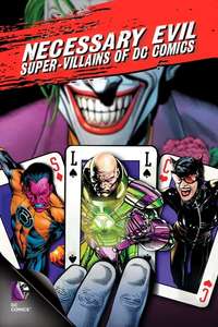 Necessary Evil: Super-Villains of DC Comics - Poster