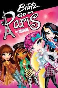 Bratz Go to Paris: The Movie - Poster
