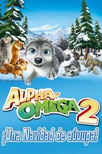 Alpha and Omega 2: A Howl-iday Adventure - Poster