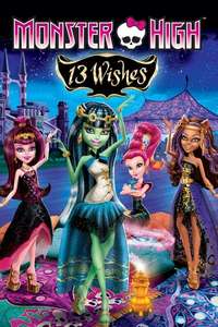 Monster High: 13 Wishes - Poster
