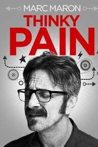 Marc Maron: Thinky Pain - Poster