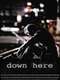 Down Here