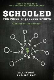 Schooled: The Price of College Sports