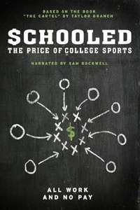 Schooled: The Price of College Sports - Poster