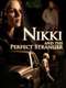 Nikki and the Perfect Stranger