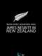 River Deep  Mountain High: James Nesbitt in New Zealand